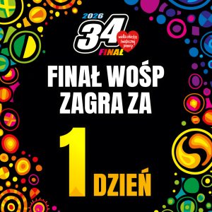 34. Finał WOŚP już jutro, ale już dziś możecie wziąć udział w najróżniejszych w...