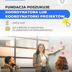 pl (ua ) fundacja ukraina poszukuje koordynatora lub koordynatorki projektów