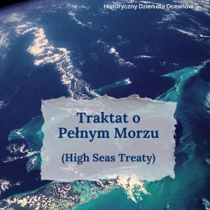 Rok 2026 zaczął się od historycznego momentu dla Oceanów! Po 20 latach negocjacji, w życie wszedł Tr...