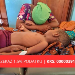 Dzięki Waszym darowiznom z 1,5% podatku ratujemy zdrowie i życie dzieci w najbie...