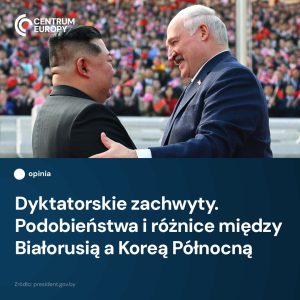 Gdy przyjrzymy się bliżej, współczesna Białoruś i Korea Północna mają wiele wspó...