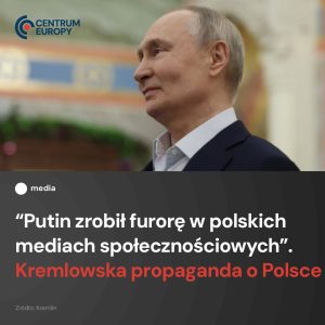 Kremlowskie media wybuchły triumfalnymi doniesieniami o tym, że Polacy uważają W...
