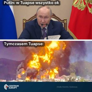 Nic się nie stało Tuapse, nic się nie stało  Putin w końcu skomentował trwającą ...