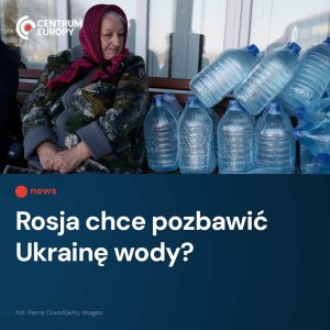 Władze w Kijowie wezwały Ukraińców do robienia zapasów wody. Wicepremier Ołeksij...