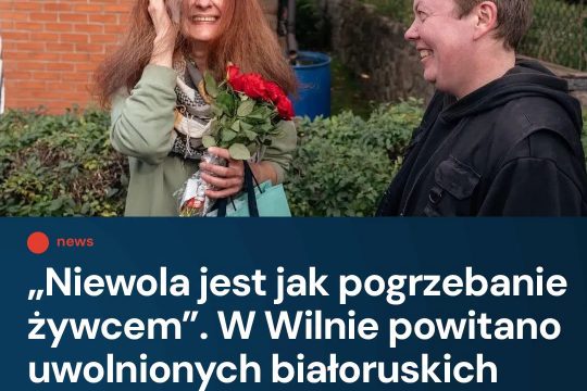 Byli więźniowie polityczni reżimu Łukaszenki przybyli dzisiaj do Wilna, gdzie po...