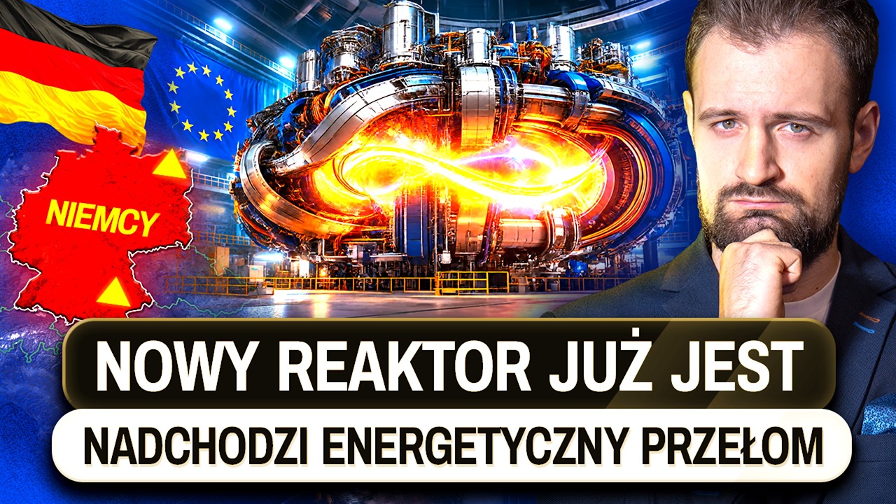 Europa BUDUJE ,,NIEMOŻLIWY” REAKTOR – To już się dzieje