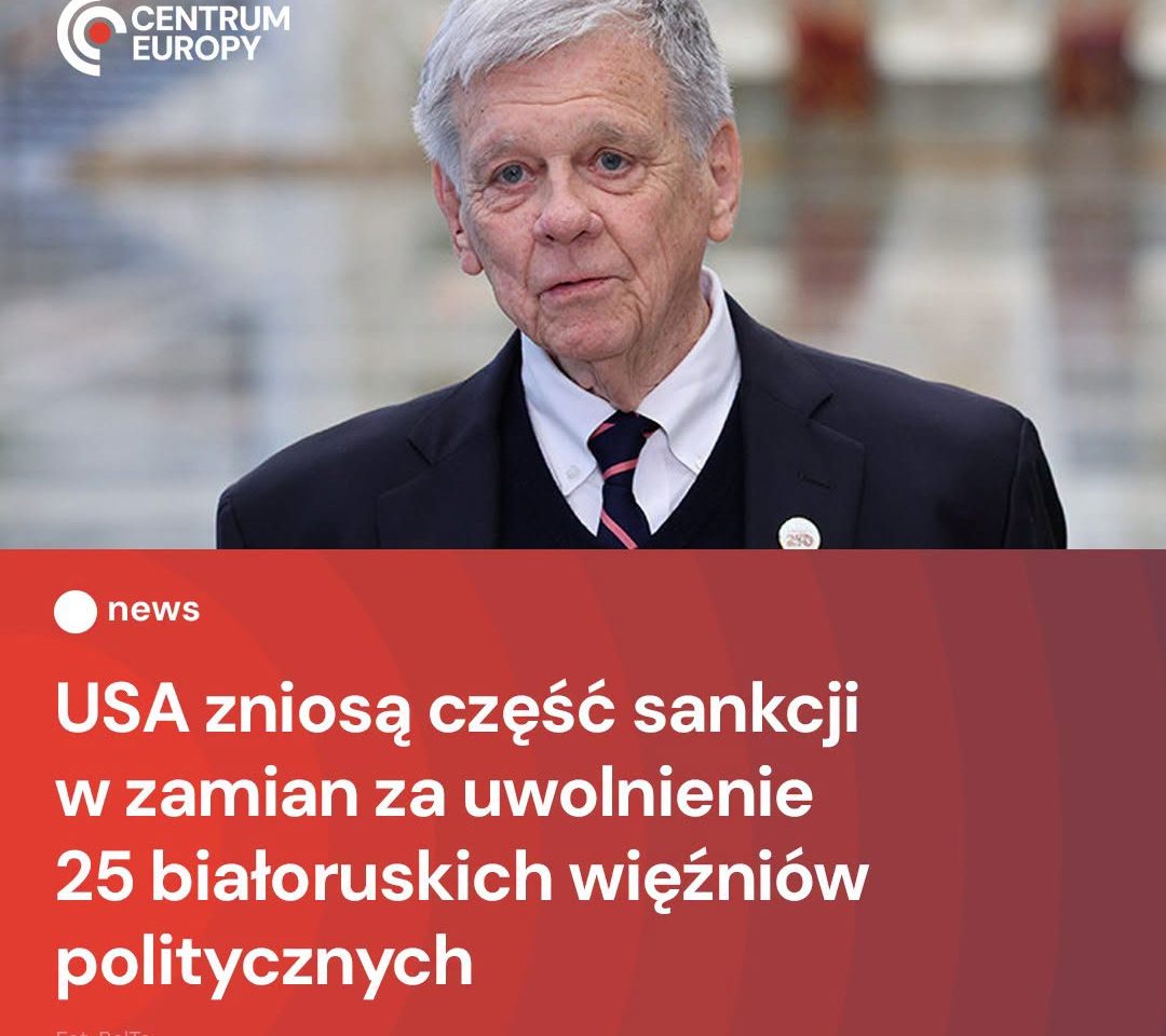 Stany Zjednoczone znoszą sankcje w zamian za uwolnienie kolejnych 25 białoruskic…