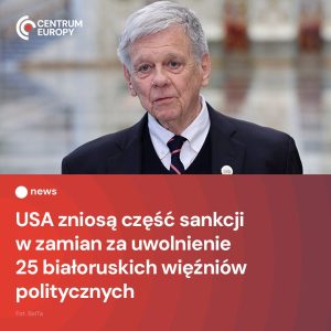 Stany Zjednoczone znoszą sankcje w zamian za uwolnienie kolejnych 25 białoruskic...