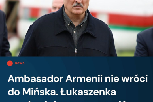 Za co? Chodzi o wypowiedzi dyktatora o wojnie w Górskich Karabachu. Dopóki Łukas...